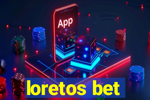 loretos bet